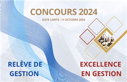 CONCOURS EXCELLENCE EN GESTION ET RELÈVE DE GESTION  : Période de mises en candidatures en cours