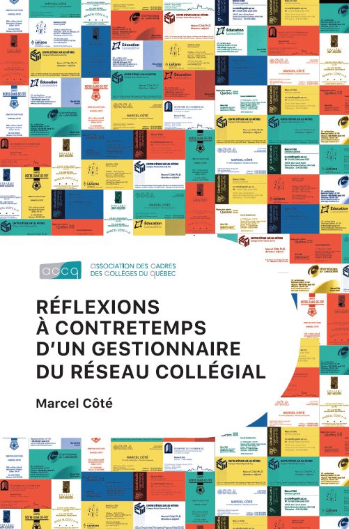 Réflexions à contretemps d’un gestionnaire du réseau collégial - Marcel Côté